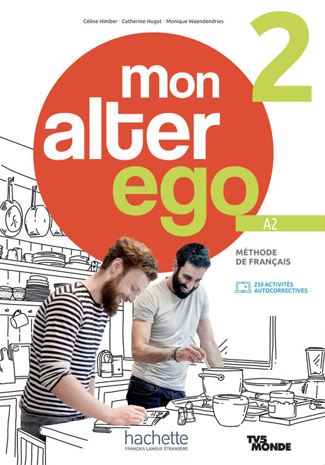 Mon Alter Ego 2 : Méthode de Français (French Course Book) – A2 – Audio